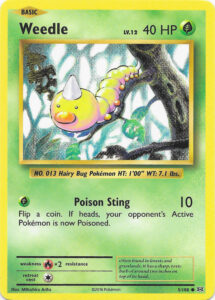 Weedle — Evolutions · 5/108 · 2016 (Retro reprint of the Base Set art in the original card frame, with modern wording. Three copies are in the Pikachu Power theme deck.)