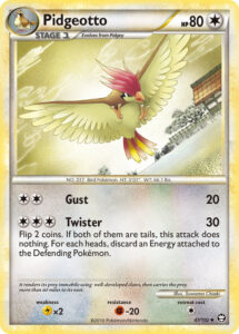 Pidgeotto — Triumphant · 47/102 · 2010 (Gust does 20, and Twister does 30 after two coin flips: two tails and it fizzles, but every heads blows an Energy off the Defending Pokémon. Pokédex: "It renders its prey immobile using well-developed claws, then carries the prey more than 60 miles to its nest.")