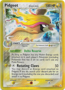 Pidgeot δ — EX Holon Phantoms · 14/110 · 2006 (A Delta Species Pidgeot that is both Lightning and Metal type. With Holon Energy attached, Delta Reserve switches off the Poké-Powers of Pokémon without δ on their card. Rotating Claws hits for 50 and can trade one of its Energy for another from your discard pile.)