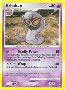 Arbok — Great Encounters · 33/106 · 2008 (Level 31. Deadly Poison Poisons a healthy target or hits an already Poisoned one for 50, and Wrap can Paralyse. Two copies came in the Infinite Space theme deck.)