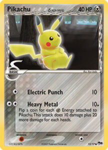 Pikachu δ — POP Series 5 · 13/17 · 2007 (The last Delta Species Pikachu to reach English players. Heavy Metal flips a coin for each Metal Energy attached, adding 20 damage per heads. Japanese fans found it as an insert in volume 6 of the magazine Pokémon Wonderland.)