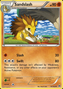 Sandslash — BREAKthrough · 76/162 · 2015 (Slash hits for 20 for a single Fighting Energy, and Swift's 80 damage ignores Weakness, Resistance and any other effects on your opponent's Active Pokémon.)