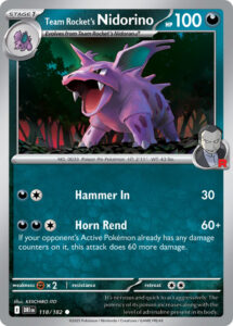 Team Rocket's Nidorino — Destined Rivals · 118/182 · 2025 (At 100 HP the toughest Nidorino yet. Hammer In does 30, and Horn Rend does 120 if your opponent's Active Pokémon is already damaged. Evolves from Team Rocket's Nidoran♂. Reprinted in Japan's Start Deck 100 Battle Collection.)