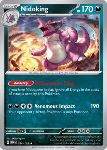 Nidoking — 151 · 034/165 · 2023 (With Nidoqueen in play, Enthusiastic King makes its attacks cost no Energy at all, so Venomous Impact's 190 damage and Poison come for free.)