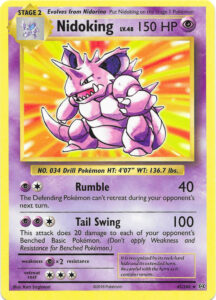 Nidoking — Evolutions · 45/108 · 2016 (A 20th-anniversary remake of the Base Set card by the same artist. Rumble stops the Defending Pokémon from retreating, and Tail Swing hits for 100 plus 20 to each of your opponent's Benched Basic Pokémon. A non-holo version came in the Evolutions Prerelease Kit and the Mewtwo Mayhem theme deck.)