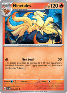 Ninetales — Surging Sparks · 017/191 · 2024 (Fire Soul hits the Active Pokémon for 50 and one Benched Pokémon for 30. In Japan it came in the Stellar Tera Type Starter Set (Ceruledge ex).)