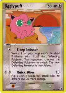 Jigglypuff — EX FireRed & LeafGreen · 65/112 · 2004 (Sleep Inducer drags a Benched Pokémon into battle and sends it straight to sleep. In Japan it first appeared in the Blastoise Random Constructed Starter Deck, as one of the evolution lines a deck could randomly contain. Also a reverse holo.)
